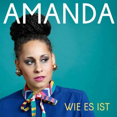 Amanda Wie es ist (Single Edit)