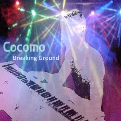 Cocomo Breaking Ground