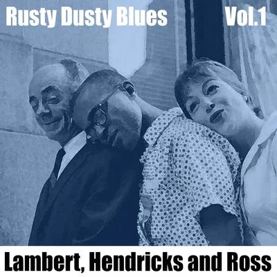 Dave Lambert Rusty Dusty Blues, Vol. 1