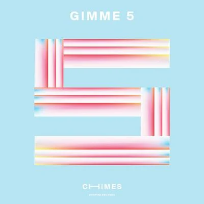 Chimes Gimme 5