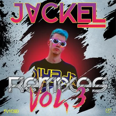 JackEL JackEL Remixes, Vol. 3