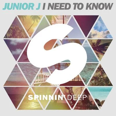 Junior J I Need To Know