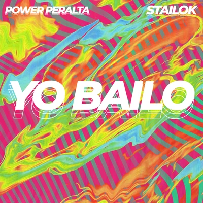 Power Peralta/Los Power/Stailok Yo Bailo