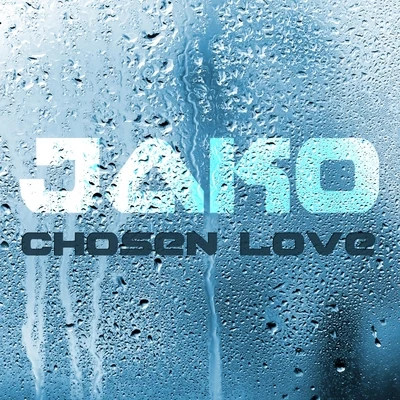 Jako Chosen Love