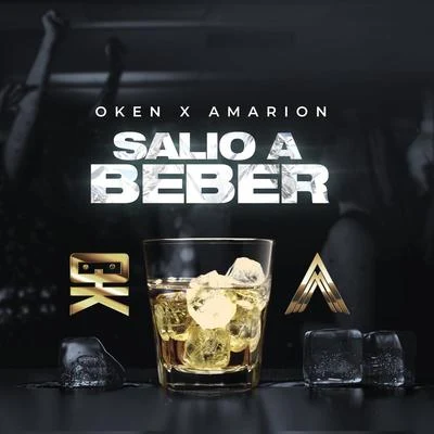 Amarion/Oken Salio a Beber