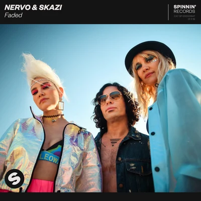 Nervo/Skazi Faded