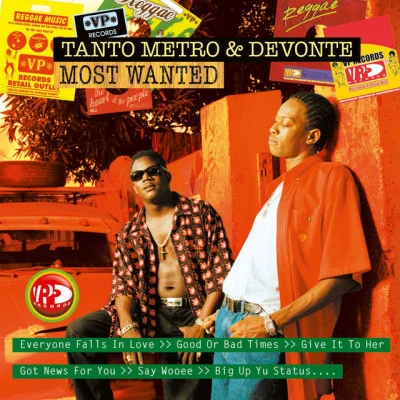 Tanto Metro & Devonte Most Wanted