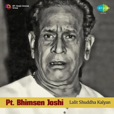 Pt. Bhimsen Joshi Lalit Shuddha Kalyan