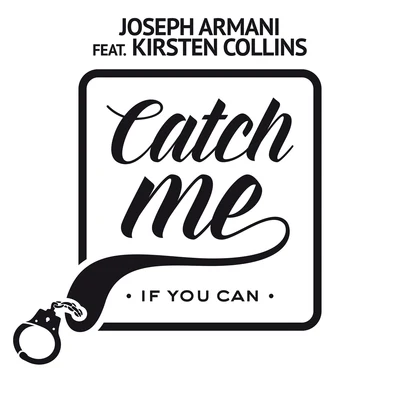 Joseph Armani Catch Me If You Can