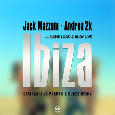 Richie Loop/Andrea 2k/Jack Mazzoni/Rudy Live Ibiza (Remix)