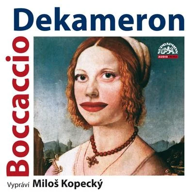 Miloš Kopecký Boccaccio: Dekameron. Tři příběhy ze sta Audiokniha