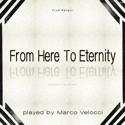 Marco Velocci From Here to Eternity