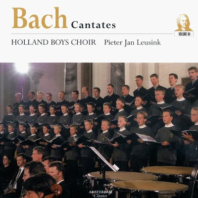 Pieter Jan Leusink/Holland Boys Choir/Netherlands Bach Choir Bach Cantates, Vol. 4