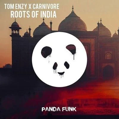 Tom Enzy/Carnivore Roots Of India