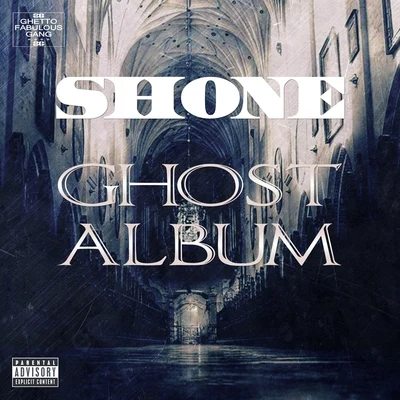 Shone Ghost Album