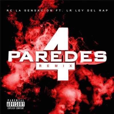 Rc La Sensacion 4 Paredes (Remix)