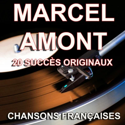 Marcel Amont Chansons françaises (20 succès originaux)