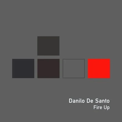 Danilo De Santo Fire Up