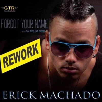 Erick Machado Forgot Your Name (Salvo Riggi Rework)