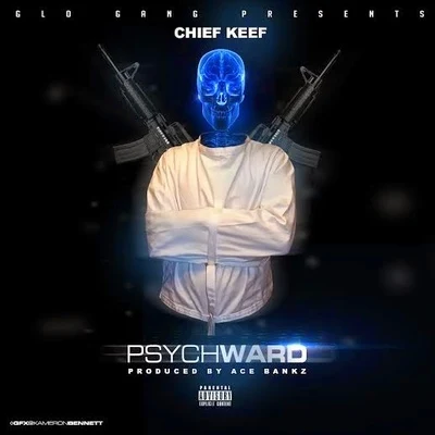 Chief Keef Psych Ward