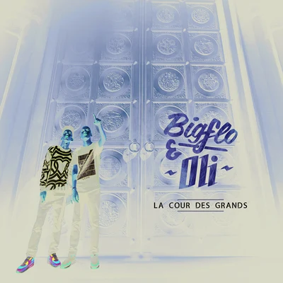 Bigflo & Oli La cour des grands (Deluxe)