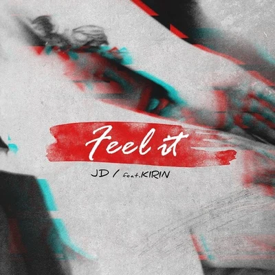 JD Feel It (Feat. 기린)