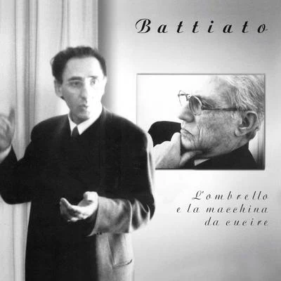 Franco Battiato LOmbrello E La Macchina Da Cucire (2008 Remastered Edition)