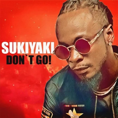 Sukiyaki Don't Go