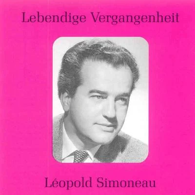 Leopold Simoneau Lebendige Vergangenheit - Leopold Simoneau