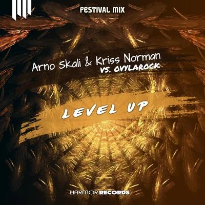 Ovylarock/Arno Skali/Kriss Norman Level Up