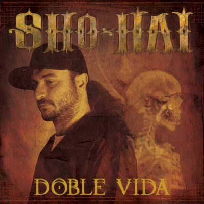 Sho-Hai/Xhelazz Doble Vida