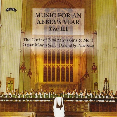 The Choir Of Bath Abbey/Marcus Sealy/Peter King Music for an Abbeys Year - Volume 3