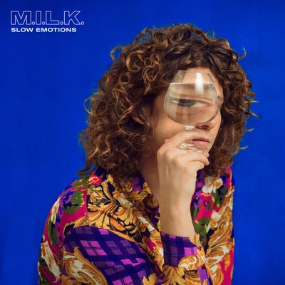 M.I.L.K. Slow Emotions