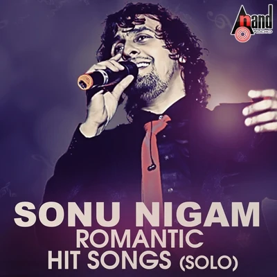 Sonu Nigam Sonu Nigam Romantic Hit Songs (Solo)