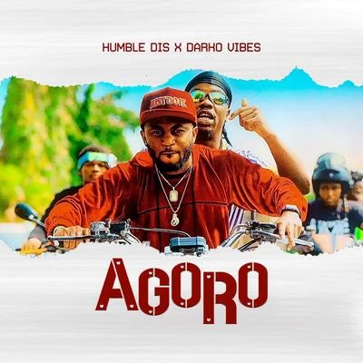 Humble Dis/DarkoVibes Agoro (feat. DarkoVibes)