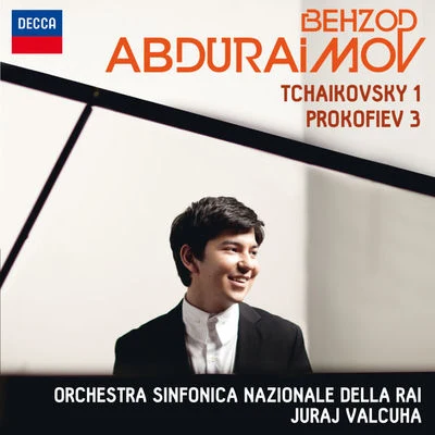 Behzod Abduraimov Tchaikovsky: Piano Concerto No.1; Prokofiev: Piano Concerto No.3