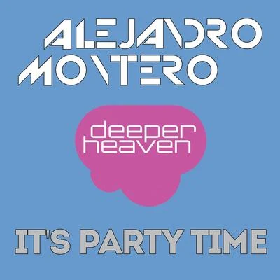 Alejandro Montero Its Party Time(Main Mix)