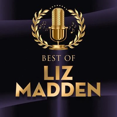 Liz Madden Best Of