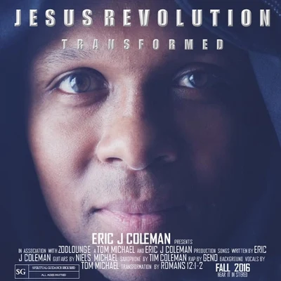 Eric J. Coleman Jesus Revolution: Transformed