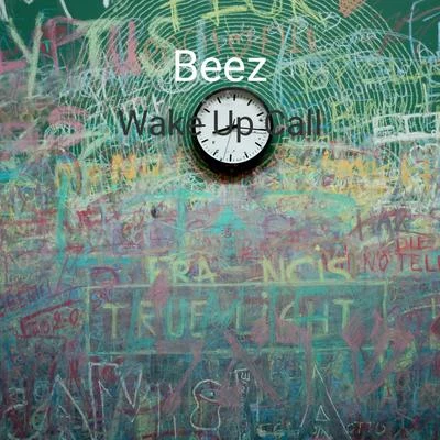 Beez Wake Up Call