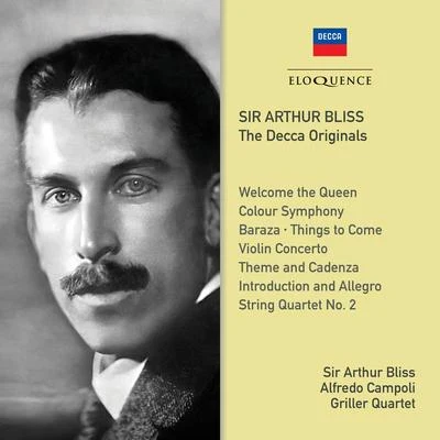 Sir Arthur Bliss Sir Arthur Bliss – The Decca Originals