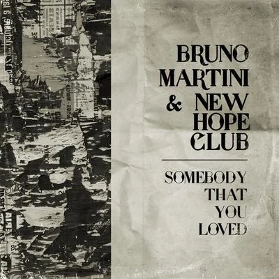 New Hope Club/Bruno Martini Somebody That You Loved