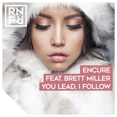 Encure/Brett Miller You Lead, I Follow