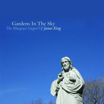 James King Gardens In The Sky