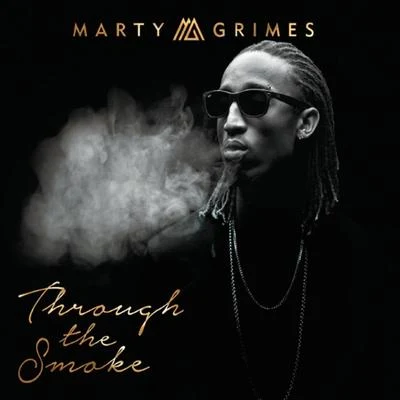 Marty Grimes Through The Smoke