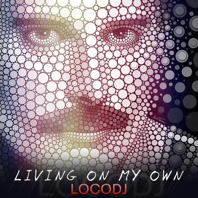 LocoDJ Living on my own (Acapella Ext Mix)