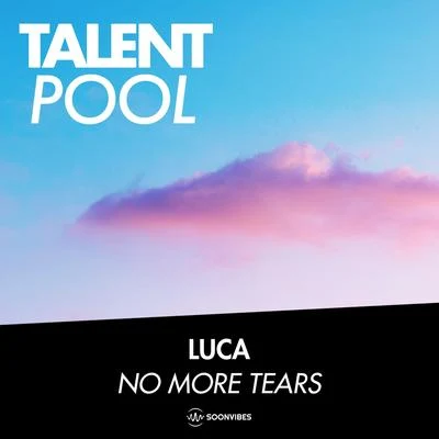 LUCA No More Tears