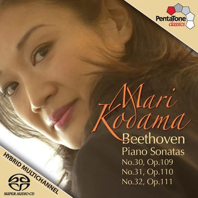 Mari Kodama BEETHOVEN, L. van: Piano Sonatas Nos. 30-32 (Kodama)