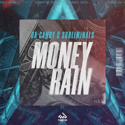 Da Candy/Subliminals Money Rain