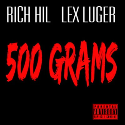 Ricky Hil/Lex Luger 500 Grams